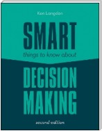 Smart Things to Know About Decision Making