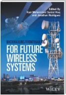 Backhauling / Fronthauling for Future Wireless Systems