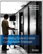 Mastering System Center Configuration Manager