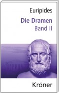 Euripides, Die Dramen / Die Dramen