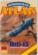 Atlan 600: Anti-Es