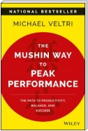 The Mushin Way to Peak Performance