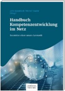 Handbuch Kompetenzentwicklung im Netz Bausteine einer neuen Lernwelt