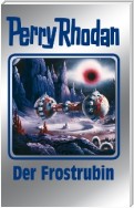 Perry Rhodan 130: Der Frostrubin (Silberband)
