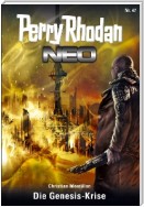Perry Rhodan Neo 47: Die Genesis-Krise