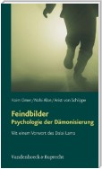 Feindbilder – Psychologie der Dämonisierung