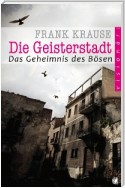 Die Geisterstadt