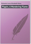 Pippin; A Wandering Flame