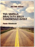 Tua sorella ribaltata sulla tangenziale ovest