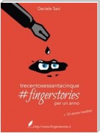 365 #fingerstories per un anno