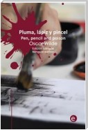 Pluma, lápiz y veneno/Pen, pencil and poison