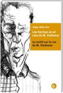 Los hechos en el caso de M. Valdemar/la verité sur le cas de M. Valdemar