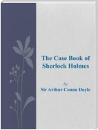 The Case Book of Sherlock Holmes