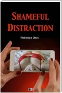 Shameful Distraction