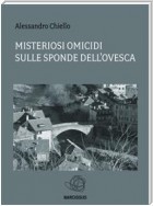 Misteriosi omicidi sulle sponde dell'Ovesca