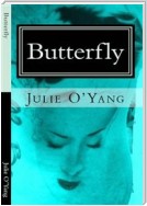 Butterfly - Un Romanzo Di Julie O'yang
