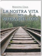 La nostra vita nel Sutra del Loto