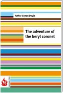 The adventure of the beryl coronet (low cost). Limited edition