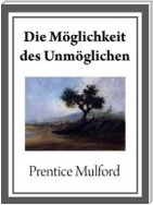 Die Möglichkeit des Unmöglichen