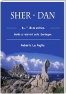 SHER-DAN. Guida ai misteri della Sardegna