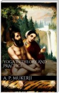 Yoga in Theory and Practice