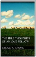 The Idle Thoughts of an Idle Fellow