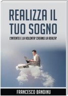 Realizza il tuo sogno