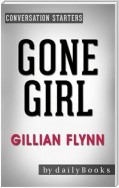 Gone Girl: A Novel by Gillian Flynn | Conversation Starters