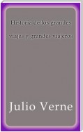 Historia de los grandes viajes y grandes viajeros