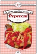 Le cento migliori ricette di peperoni