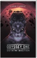 Odyssey One: Ostatni bastion (Odyssey One #3)