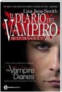 Il diario del vampiro. Sete di sangue