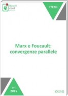 Marx e Foucault: convergenze parallele