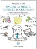 Spegni la mente, accendi il cervello