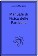 Manuale di fisica delle particelle