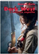 Dark West - L'inferno sepolto