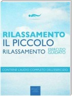 Rilassamento - Il piccolo rilassamento