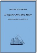 Il segreto del Saint Mary. Racconto di mare e di terra.