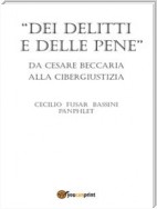 Dei delitti e delle pene da Cesare Beccaria alla cibergiustizia