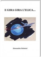 E gira gira l'elica...