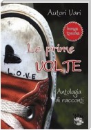 Le prime volte - antologia di racconti