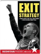 Exit Strategy. L'Unione Europea: com'è nata, come funziona e perché bisogna combatterla