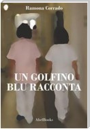 Un golfino blu racconta