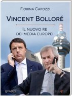 Vincent Bolloré, il nuovo re dei media europei