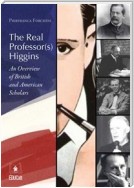 The Real Professor(s) Higgins