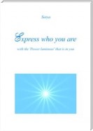 Express who you are