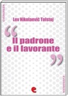 Il Padrone e il Lavorante (Хозяин и Работник)