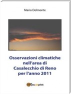 Osservazioni climatiche nell'area di Casalecchio di Reno per l'anno 2011