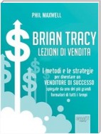 Brian Tracy. Lezioni di vendita