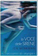 La Voce Delle Sirene - I Racconti Di Skylge 1